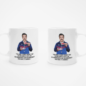 Ted Lasso Mug, I knew Tea is Horrible Quote
