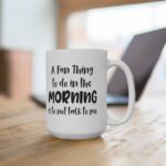 A fun thing to do in the morning is not talk to me - Image 3