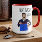 Hot Brown Water Ted Lasso Mug - Image 9