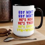 Roy Kent, Roy Kent, He's There He is here is everywhere Mug - Image 7