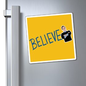 Ted Lasso Believe Magnet