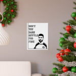 Don't you dare Settle for fine | Roy Kent Framed & Unframed Vertical Poster
