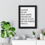 Teachers are like great albums | Roy Kent Framed & Unframed Vertical Poster
