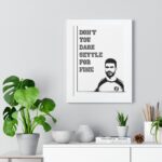 Don't you dare Settle for fine | Roy Kent Framed & Unframed Vertical Poster
