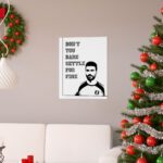 Don't you dare Settle for fine | Roy Kent Framed & Unframed Vertical Poster