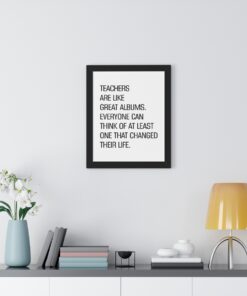 Teachers are like great albums | Roy Kent Framed & Unframed Vertical Poster