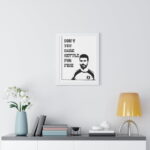 Don't you dare Settle for fine | Roy Kent Framed & Unframed Vertical Poster