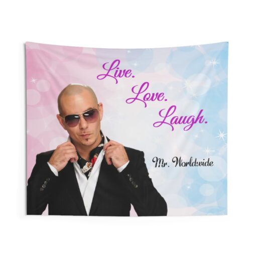Live Love Laugh mr worldwide tapestry