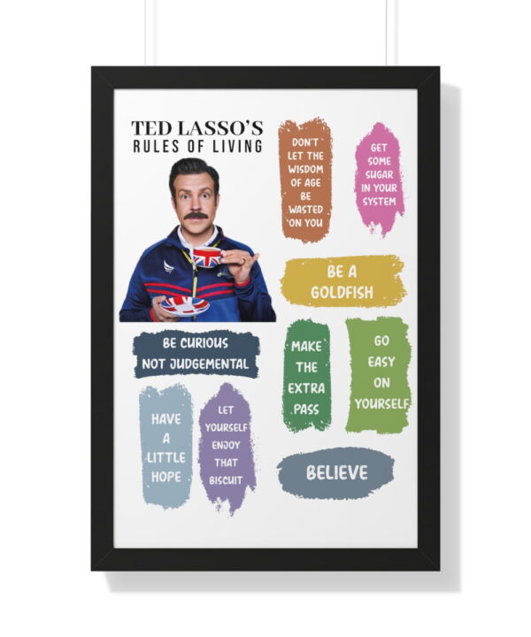 Ted Lasso Sayings | Ted Lasso Poster Framed and Unframed Vertical Poster