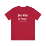 My Wife is Perfect She Bought Me This tshirt ,Funny Husband Shirts husband gift, gift for husband,Husband Gift,Fathers Day Gift, funny shirt - Image 10