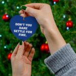 Roy Kent Don't you dare settle for fine Ornament For Christmas - Image 3