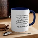 So fuck your feelings, Roy Kent Mug, Roy Kent Quote Mug, Roy Kent Inspired Mug - Image 4