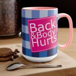Back & Body Hurts Mug - Image 12