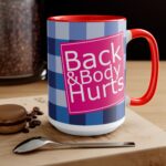 Back & Body Hurts Mug - Image 13
