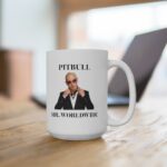 Pitbull Mr Worldwide Mug Gift - Image 3