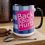 Back & Body Hurts Mug - Image 9